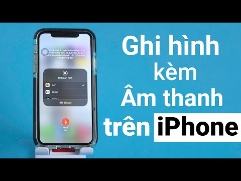 Quay màn hình kèm âm thanh trên iPhone cực dễ!!!
