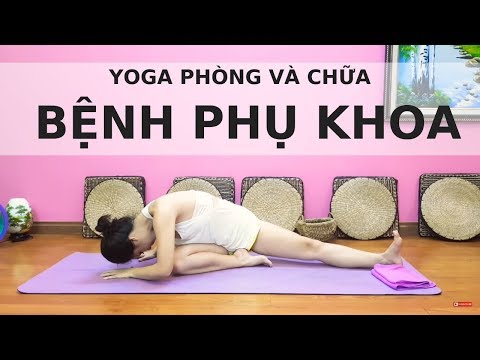 Yoga phòng và chữa bệnh phụ khoa / Nguyễn Hiếu Yoga