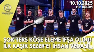 Masterchef Eleme İfşa Canli Yayin Kaşik Ki̇me Atildi Sezer Ayten Şok Veda 10 Eki̇m 2025 119. Bölüm Tv8