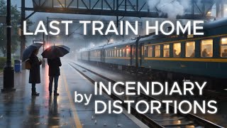 Last Train Home Melancholic Deep House For City Nights