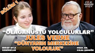 Olağanüstü Yolculuklar Dünyanın Merkezine Yolculuk Prof. Dr. Celal Şengör & Ebrar Alya Demirbilek