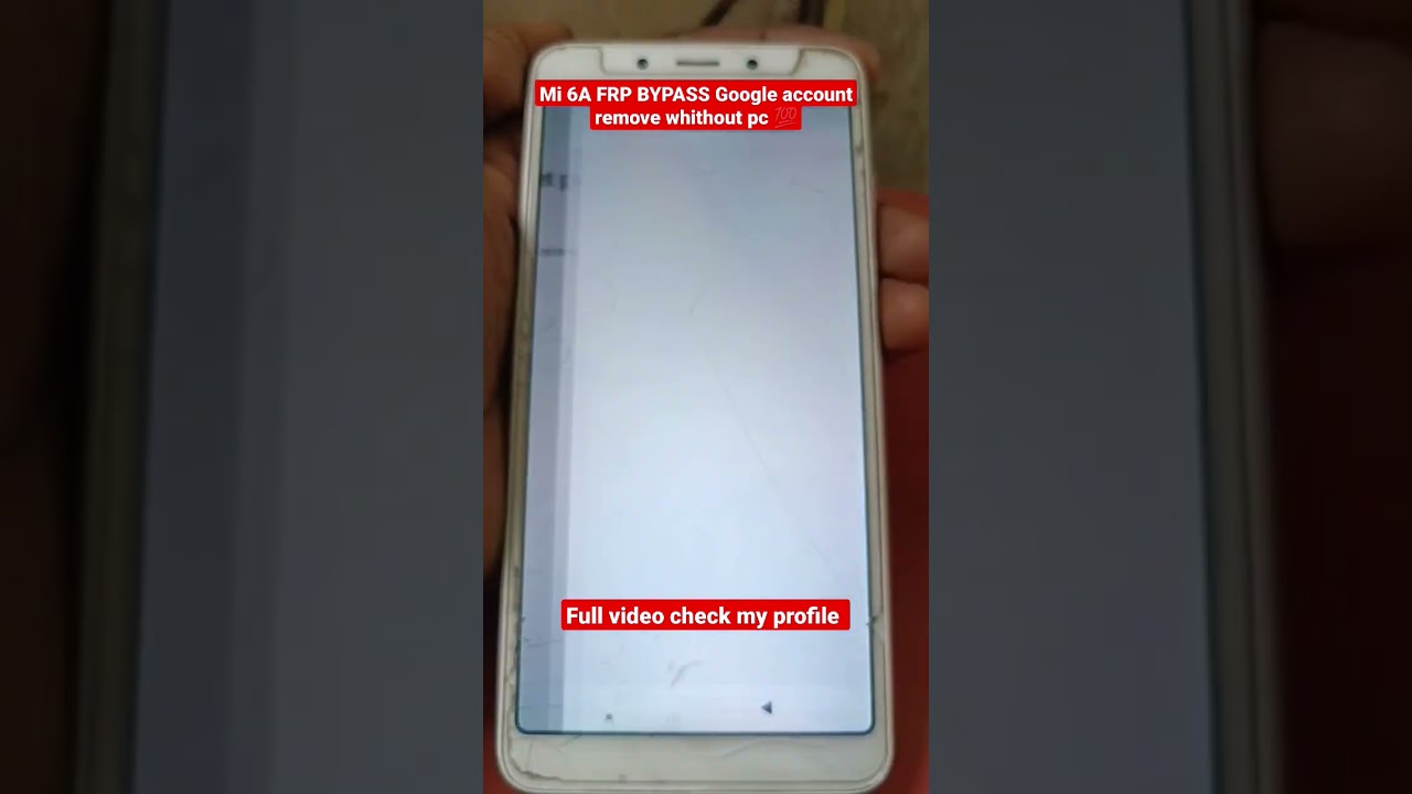Mi 6A FRP BYPASS Google account remove whithout pc Mi 6A FRP BYPASS Google account remove whithout pc