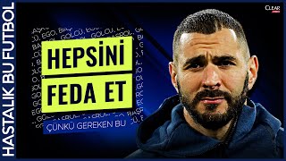 Karim Benzema Bir Futbol Fedakarı