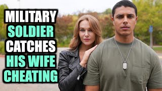 MILITARY SOLDIER Catches CHEATING WIFE With BEST FRIEND! | Life Reels