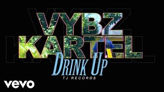 Watch Vybz Kartel Drink Up video