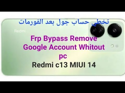 Frp Bypass Remove Google account Whitout pc Redmi c13 Frp Bypass Remove Google account Whitout pc Redmi c13