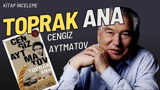 Toprak Ana | Cengiz Aytmatov | Kitap Değerlendirmesi