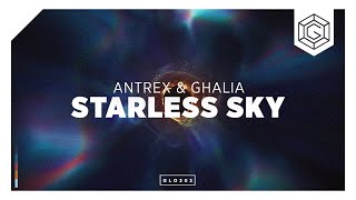 Antrex & Ghalia - Starless Sky Official Lyric Video