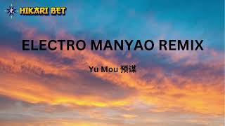 You Mao - Electro Manyao Mandarin Remix