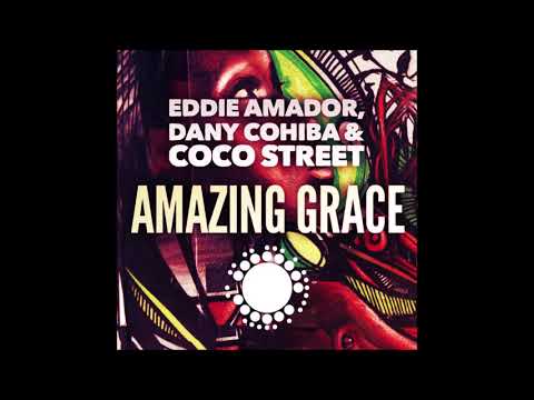 PREMIERE: Eddie Amador,Dany Cohiba,Coco Street-Amazing Grace(Dany&#039;s Afrohouse Mix)[Nu Soul Records]