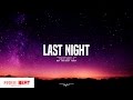 FREE "Last Night" - Trap Beat / Smooth / R&B Instrumental (Prod. Danny E.B)