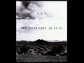 R.E.M. New Adventures in Hi-Fi (Full Album) HQ
