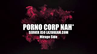 Mirage Side. Const O Corp Nah. Server X50 La2Dream