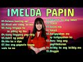 THE GREATEST HITS OF IMELDA PAPIN OPM TAGALOG LOVE SONGS #lovesong