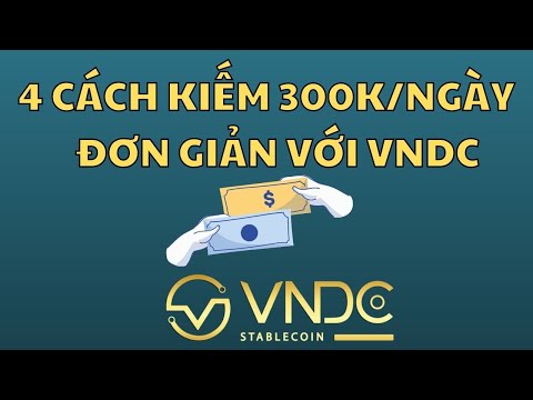 4 Cách Kiếm Tiền Từ VNDC Kiếm 300k/ Ngày Đơn Giản| App kiếm tiền uy tín