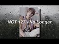 NCT 127 - No Longer ⤵ slowed + reverb