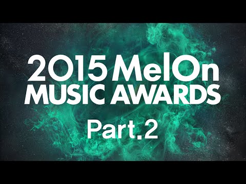 [2015 MelOn Music Awards] Part.2 (2?)