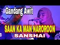 SAAN KA MAN NAROROON   Sanhai   Composed By Hamier M  Sendad
