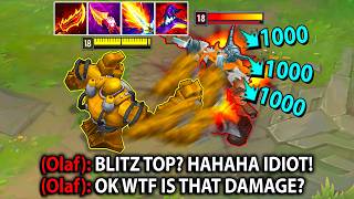 Enemy Olaf Thought I Was Trolling With Blitzcrank Top... But He Doesnt Know The Power