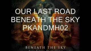 Watch Beneath The Sky Our Last Road video