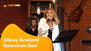 Günay İbrahimli - İstəmirəm Səni