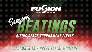 Fusion Fight League Season's Beatings/Rising Stars Tournament Finale - Great Falls, MT 12/2021