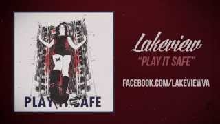 Watch Lakeview Play It Safe video