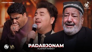 Алишер Набиев - Падарчонам (Консерт, 2024) | Alisher Nabiev - Padarjonam (Concert version)