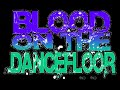 Blood on the dance floor - Slash Gash Terror Crew Anthem!