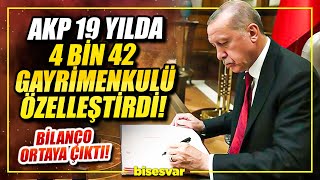 Akp 19 Yilda 4 Bi̇n Ri̇menkulü Özelleşti̇rdi̇ Özelleştirilen Kurumlar, Son Dakika Haberleri