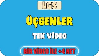 LGS Üçgenler TEK VİDEO | Bir  ile LGS'de +4 Net Garantile