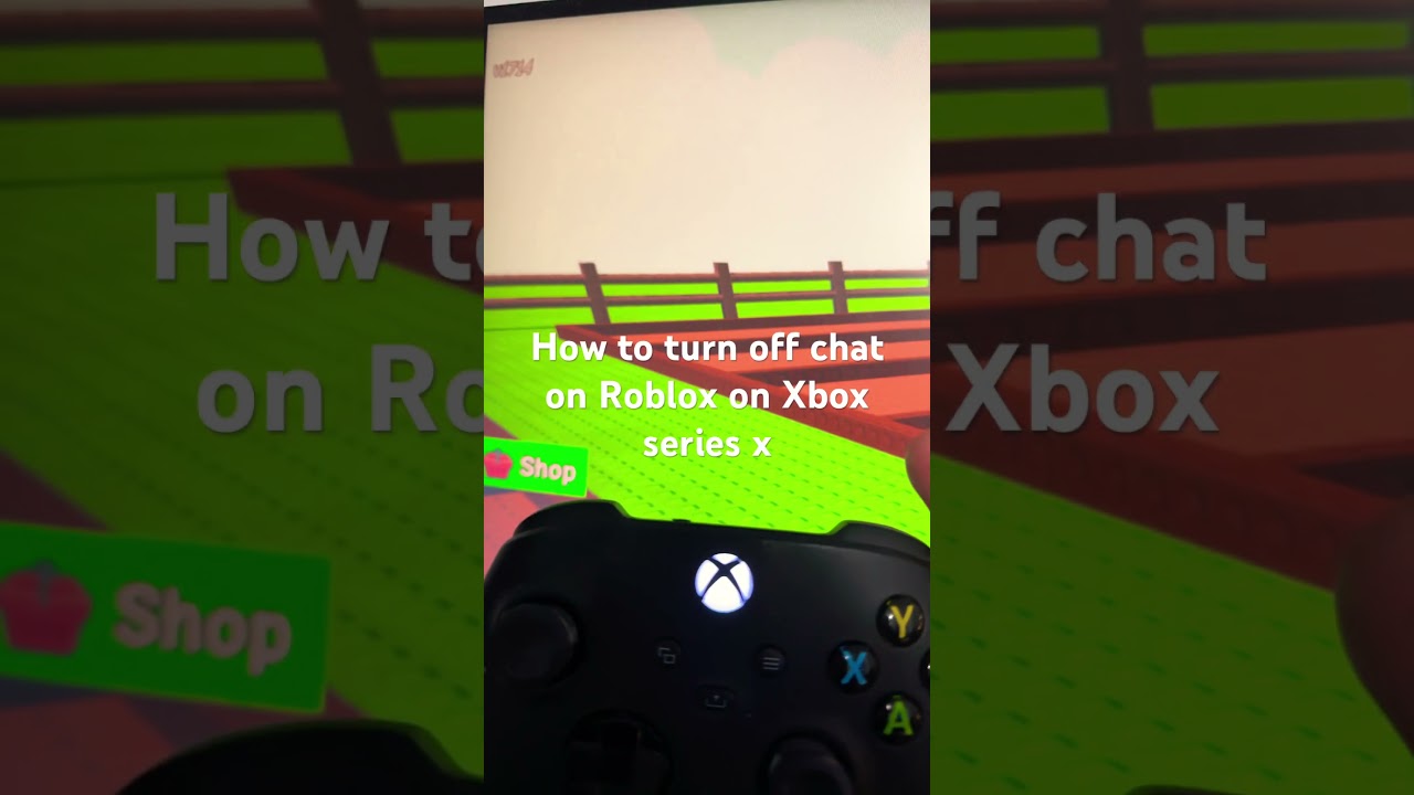 How to disable chat on Roblox on Xbox series x How to disable chat on Roblox on Xbox series x