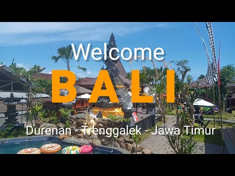 Wisata ter'baru bernuansa pulau " BALI " Durenan _ Trenggalek. Jawa Timur.