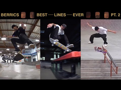 The Best Lines Ever Done At The Berrics | Pt. 2
