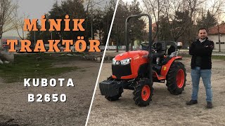Mi̇ni̇k Traktör Kubota B2650 Detaylı İnceleme
