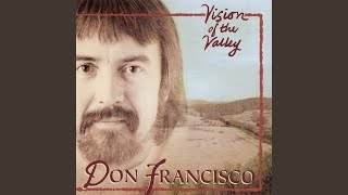 Watch Don Francisco Friend Of My Soul video