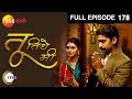 Tu Tithe Me | Indian Marathi Family Drama TV Show | Full Ep 178| Mrunal, Chinmay | Zee Marathi