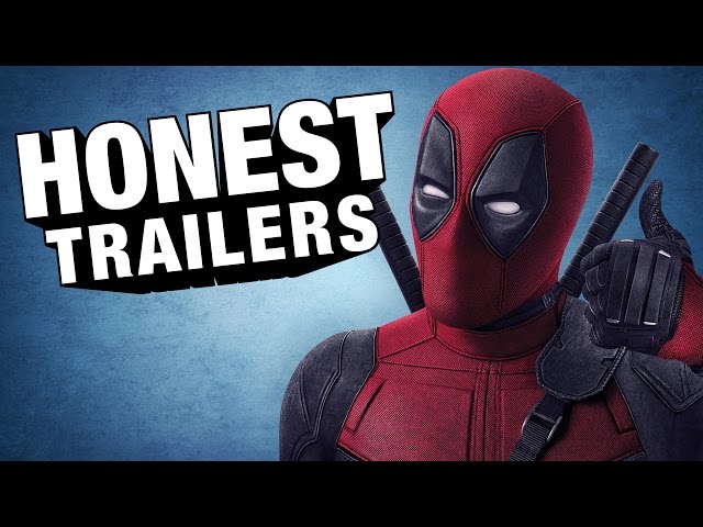 Honest Trailer Of Deadpool - Video
