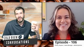 Cold Brew Conversations | Tiffany Bryson GROB Systems | Episode 106