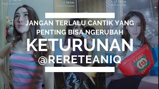 Jangan Terlalu Cantik Yang Penting Bisa Ngerubah Keturunan
