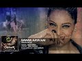 Sawan Aaya Hai Full Audio Song | Arijit Singh | Creature 3D