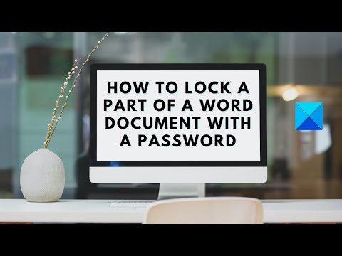 How to lock a part of a Word document with a Password
