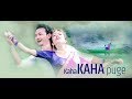 Kaha Kaha Puge || New Modern Song 2018 By Raj Labung | ft. Bishal/Sabina