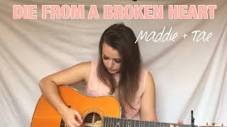 Maddie And Tae Die From A Broken Heart Juleann Chadbourn Maddie And Tae Die From A Broken Heart Juleann Chadbourn