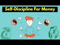 How To Develop Self-Discipline For Financial Success