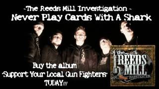 Watch Reeds Mill Investigation Never Play Cards With A Shark video