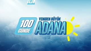 100 Günde Yeniden Büyük Adana - Ayyüce Türkeş