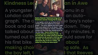 Keanu Reeves Heartwarming Act Of Kindness Leaves Young Fan In Awe