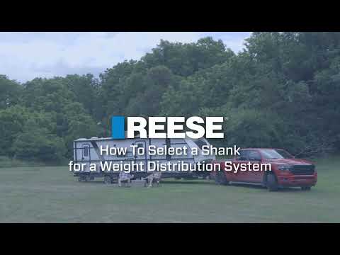 How To Select A Shank For A Weight Distribution System - REESE Weight Distribution Kits