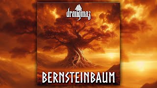 Draugmaz - Bernsteinbaum - German Pagan Metal - ᛞᚱᚨᚢᚷᛗᚨᛉ